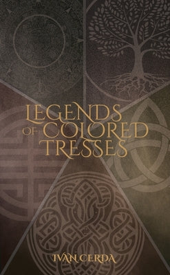 Legends of Colored Tresses by Cerda, Ivan