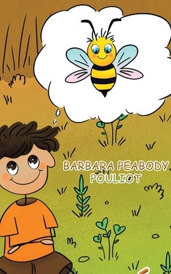 To Be a Bee by Pouliot, Barbara Peabody