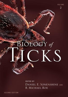 Biology of Ticks Volume 2 by Sonenshine, Daniel E.