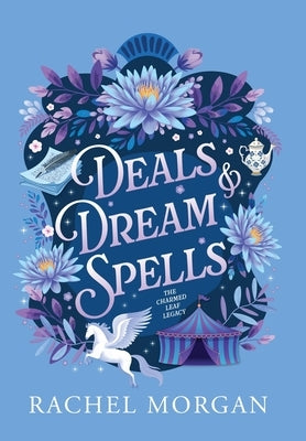 Deals & Dream Spells by Morgan, Rachel