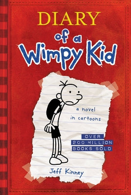 Diary of a Wimpy Kid (Diary of a Wimpy Kid #1): Volume 1 by Kinney, Jeff