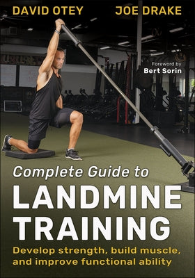 Complete Guide to Landmine Training by Otey, David
