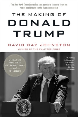 The Making of Donald Trump by Johnston, David Cay