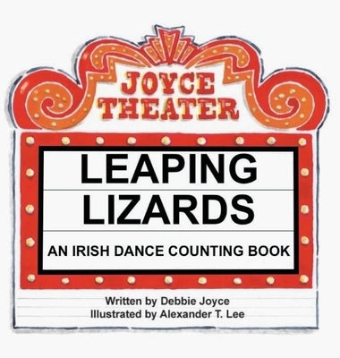 Leaping Lizards: An Irish Dance Counting Book by Joyce, Debbie