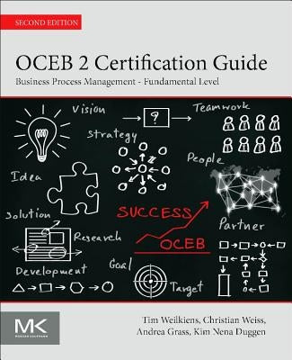 Oceb 2 Certification Guide: Business Process Management - Fundamental Level by Weilkiens, Tim