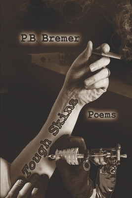 Tough Skins by Bremer, P. B.