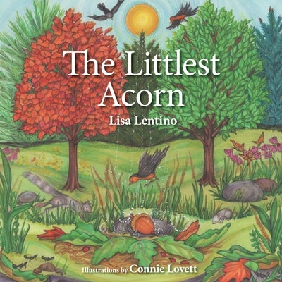 The Littlest Acorn by Lentino, Lisa