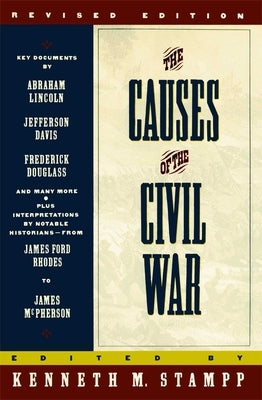 The Causes of the Civil War: Revised Edition by Stampp, Kenneth