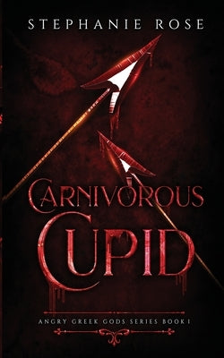 Carnivorous Cupid by Rose, Stephanie