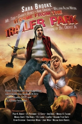 It Came From The Trailer Park: Volume 1 by Oberst, Bill