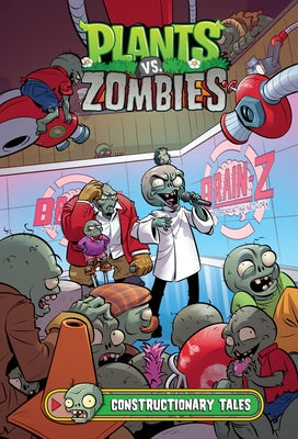 Plants vs. Zombies Volume 18: Constructionary Tales by Tobin, Paul