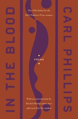 In the Blood: Poems by Phillips, Carl