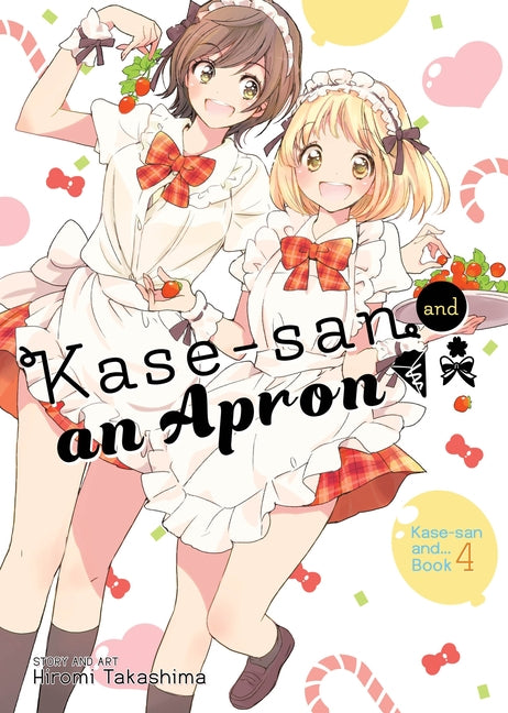 Kase-San and an Apron (Kase-San And... Book 4) by Takashima, Hiromi