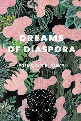 Dreams of Diaspora by Rancy, S. K.
