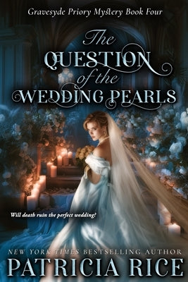 The Question of the Wedding Pearls by Rice, Patricia