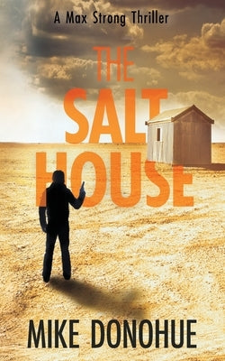 The Salt House by Donohue, Mike