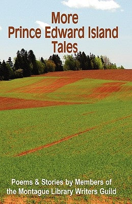 More Prince Edward Island Tales by Montague Library Writers Guild, Library