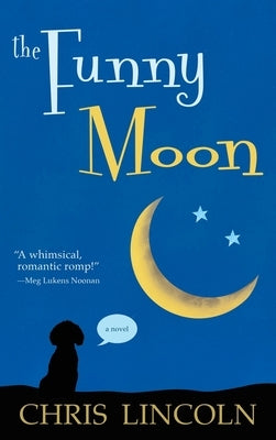 The Funny Moon by Lincoln, Chris