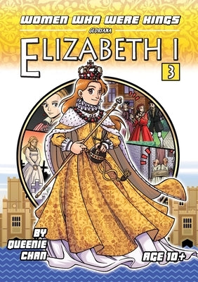 Elizabeth I: A Graphic Novel by Chan, Queenie