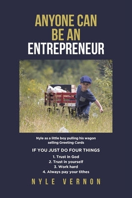 Anyone Can Be An Entrepreneur by Vernon, Nyle