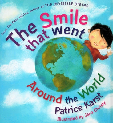 The Smile That Went Around the World by Karst, Patrice