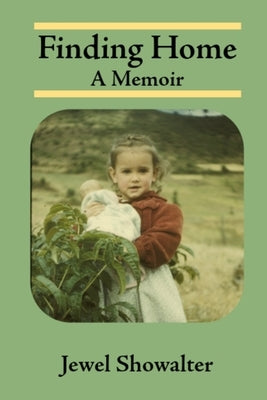 Finding Home: A Memoir by Showalter, Jewel