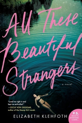 All These Beautiful Strangers by Klehfoth, Elizabeth