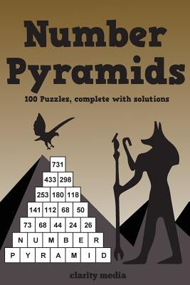 Number Pyramids: 100 addition pyramids, complete with solutions by Media, Clarity