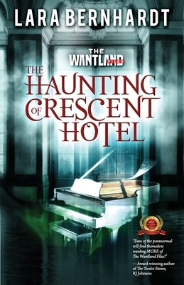 The Haunting of Crescent Hotel by Bernhardt, Lara