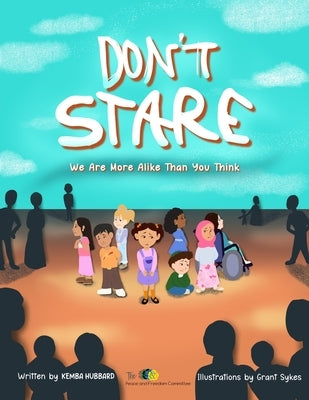 Don't Stare: We Are More Alike Than You Think by Hubbard, Kemba