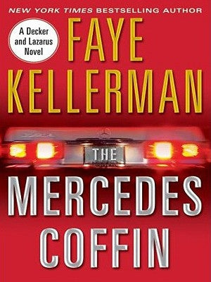 The Mercedes Coffin: A Decker and Lazarus Book by Kellerman, Faye