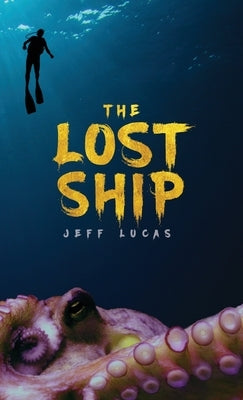 The Lost Ship by Lucas, Jeff