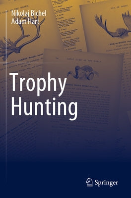 Trophy Hunting by Bichel, Nikolaj