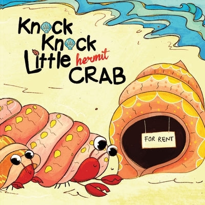 Knock Knock Little Crab by Beaulieu, Janet