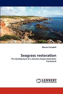 Seagrass Restoration by Campbell, Marnie