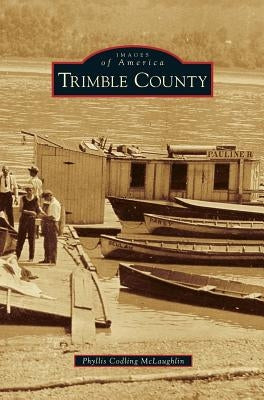 Trimble County by McLaughlin, Phyllis Codling