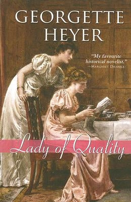 Lady of Quality by Heyer, Georgette