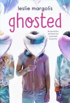 Ghosted by Margolis, Leslie