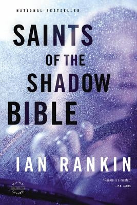 Saints of the Shadow Bible by Rankin, Ian