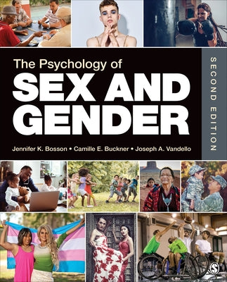 The Psychology of Sex and Gender by Bosson, Jennifer Katherine