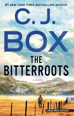 The Bitterroots by Box, C. J.