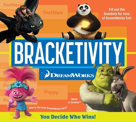 Bracketivity DreamWorks: You Decide Who Wins! Volume 2 by Day, June