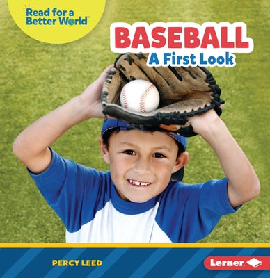 Baseball: A First Look by Leed, Percy