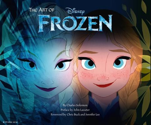 Disney the Art of Frozen: (Frozen Book, Disney Books for Kids ) by Solomon, Charles