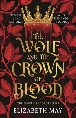 The Wolf and the Crown of Blood by May, Elizabeth