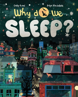 Why Do We Sleep? by Evans, Cathy