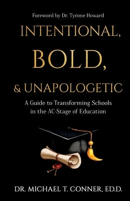 Intentional, Bold, & Unapologetic by Conner, Michael