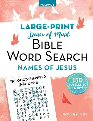 Peace of Mind Bible Word Search: Names of Jesus by Peters, Linda