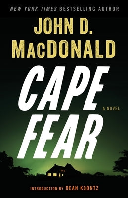 Cape Fear by MacDonald, John D.