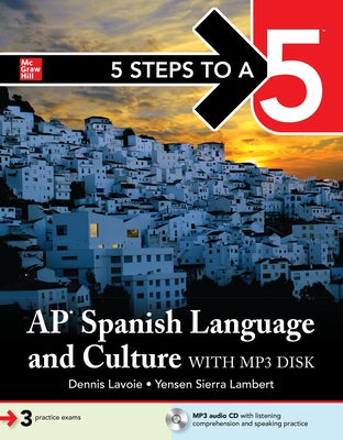 5 Steps to a 5: AP Spanish Language and Culture [With DVD ROM] by Lavoie, Dennis